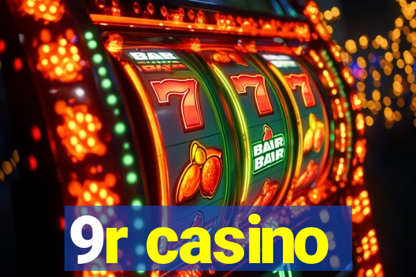 9r casino